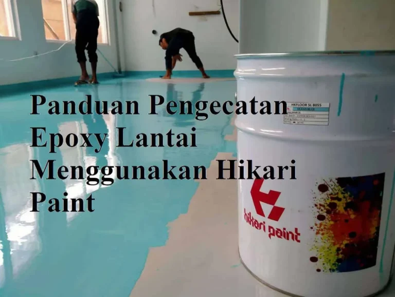 Panduan Menggunakan Epoxy Lantai Hikari Paint