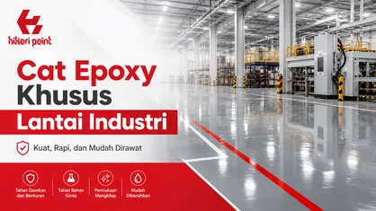 Cat Epoxy Khusus Lantai Industri Pilihan Tepat 2026