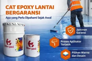 Alasan Pemilihan Cat Epoxy Lantai Tidak Boleh Sembarangan